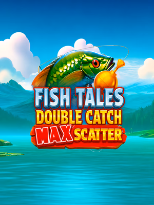 Fish Tales: Double Catch Max Scatter